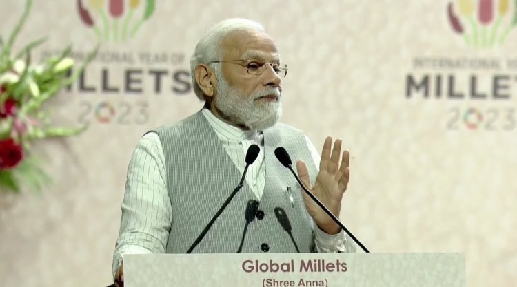पीएम ने किया ग्लोबल मिलेट्स कॉन्फ्रेंस का उद्घाटन, जारी किये गये डाक टिकट